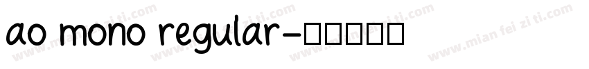 ao mono regular字体转换